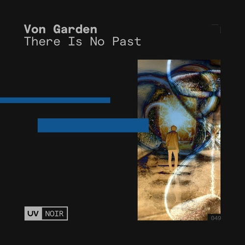 Von Garden - There Is No Past [UVN049]